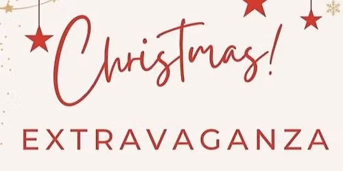 CHRISTMAS EXTRAVAGANZA