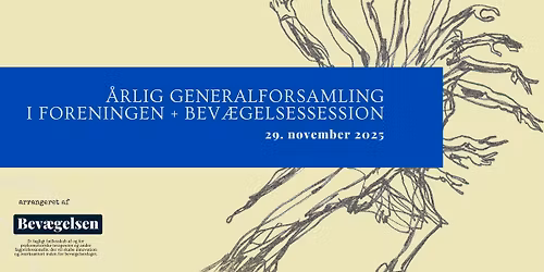 Generalforsamling + Bev\u00e6gelsessession, l\u00f8rdag d. 29. november