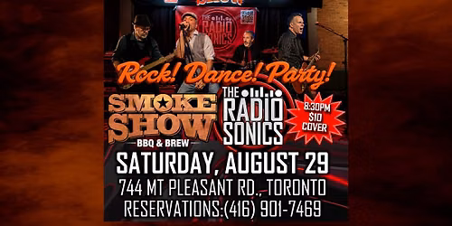 Toronto: Smokeshow BBQ & Brew and The RadioSonics (Rock! Dance! Party!)