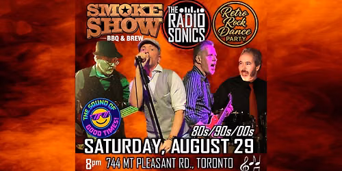 Toronto: Smokeshow BBQ & Brew and The RadioSonics (Rock! Dance! Party!)
