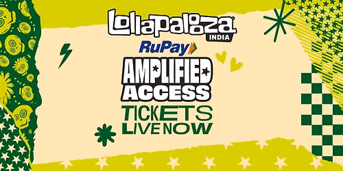 Lollapalooza India 2027 - RuPay Amplified Access