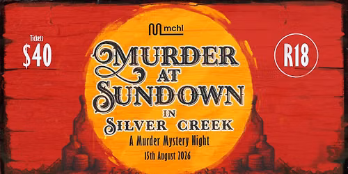 Murder at Sundown in Silver Creek (18+) Murder Mystery Night