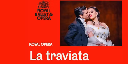 The Royal Ballet & Opera 2025\/26 - The Royal Opera: La traviata