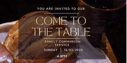 Come to the Table - Family Communion 