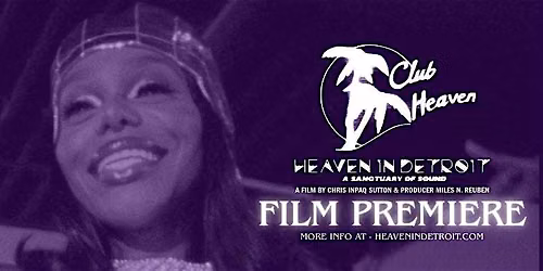 Heaven In Detroit: Film Premiere