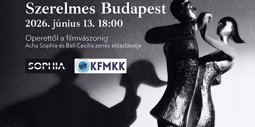 Szerelmes Budapest | Operett\u0151l a filmv\u00e1szonig | Oroszl\u00e1ny