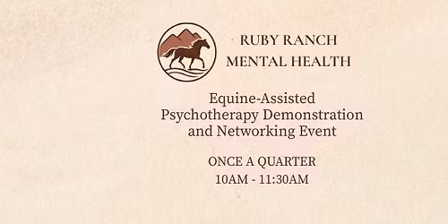 Equine-Assisted Psychotherapy Demonstration and Networking Event