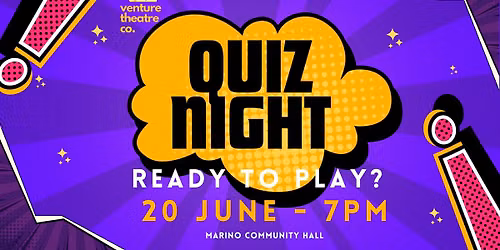 A Venture Quiz Night - Oh yes it Quiz!