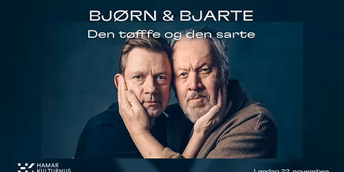 Bj\u00f8rn & Bjarte \u2013 den t\u00f8ffe & den sarte