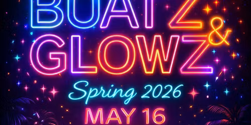 Boatz & Glowz Spring 2026