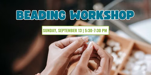 Beading Workshop