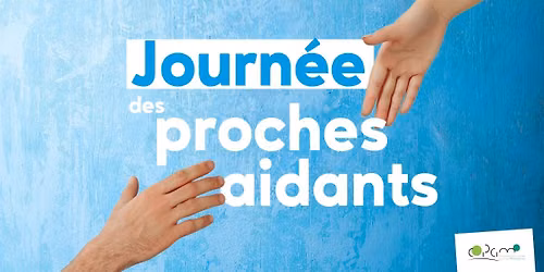 Journ\u00e9e des proches aidants : un temps pour souffler, \u00e9changer et s\u2019informer