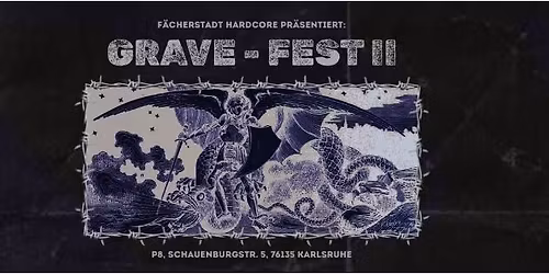 Children of the GRAVE - FEST II @ P8\u00b2 Karlsruhe