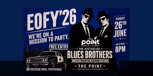 EOFY\u201926: The Australian Blues Brothers Perth Show at The Point
