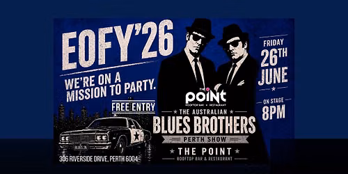 EOFY\u201926: The Australian Blues Brothers Perth Show at The Point
