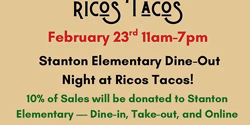 Ricos Tacos Night - Stanton Elementary
