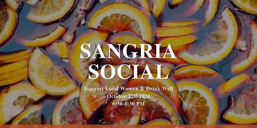 Sangria Social - Support Local Women & Drink Well
