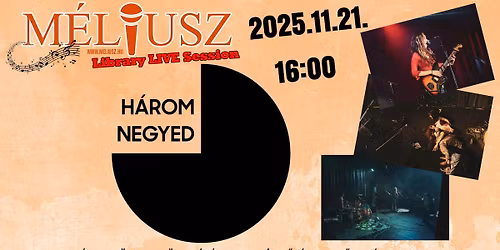 M\u00c9LIUSZ Library LIVE Session - H\u00e1romnegyed