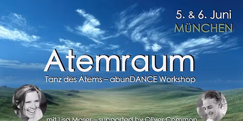 ATEMRAUM \u2022 abunDance \u2022 LISA MOSER \u2022 mit Oliver5R \u2022 M\u00fcnchen 