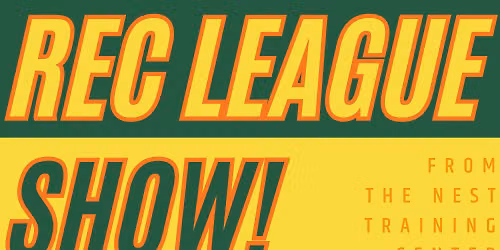 Rec League Show!