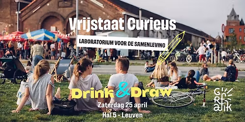 Drink & draw @ Vrijstaat Curieus (Hal 5 Leuven)