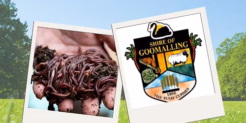 Worm Farming Workshop - Goomalling