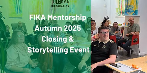 FIKA Mentorship Autumn  2025 Closing & Storytelling 