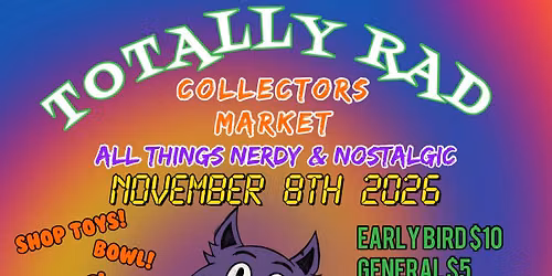 Totally Rad Collectors Market 2026!