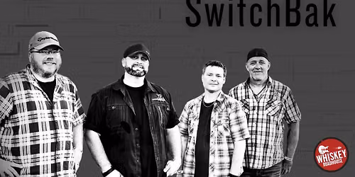 SwitchBak @ Whiskey Roadhouse