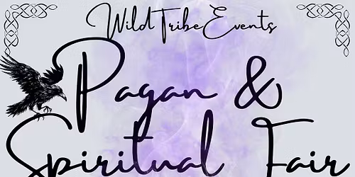 Wild Tribe Events Pagan & Spiritual Fair - FROME