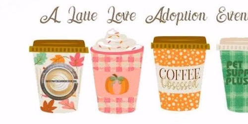 A Latte Love Adoption Event 