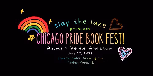 Slay the Lake Chicago Pride Book Fest