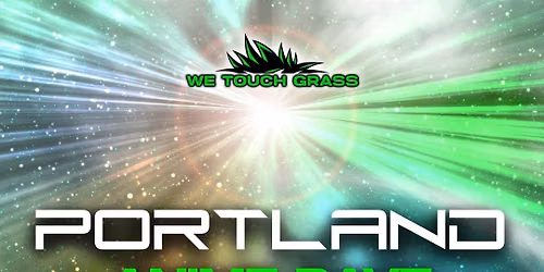 WeTouchGrass Presents: Portland Anime Rave
