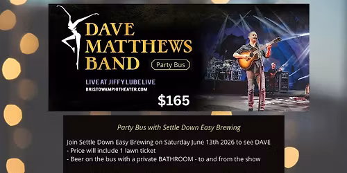BUS TO SEE DAVE
