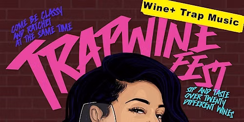 2026 Nola Trap Wine Fest