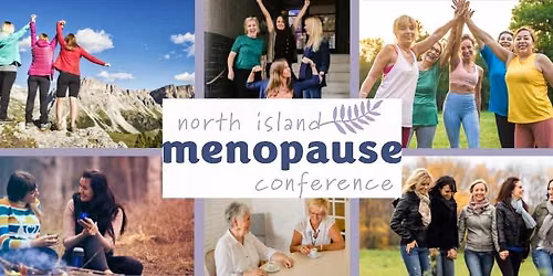 North Island Menopause Conference - Wholehearted: The Menopause Experience