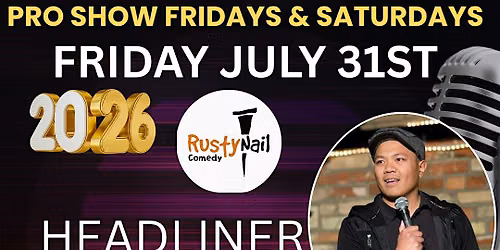 Rusty Nail  Comedy $15 buck Fridays TWH Social:Ernie Vicente*8 PM showtime