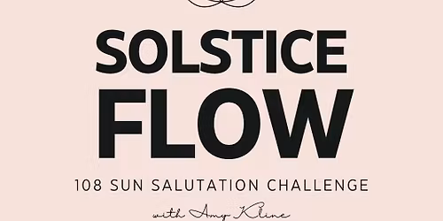 Solstice Flow: 108 Sun Salutation Challenge