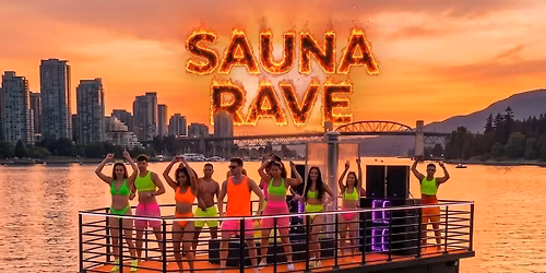 Floating Sauna Rave Vancouver