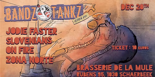 Bandz & Tankz #13 With Jodie Faster + Slovenians + On Fire + Zona Norte
