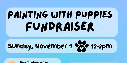 Painting With Puppies Fundraiser