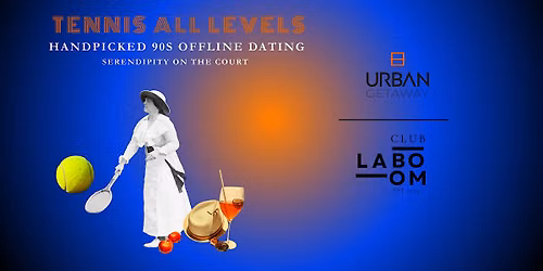 Club LA BOOM x Urban GetAway \u2013Tennis Coaching + Practice + Date [all level]