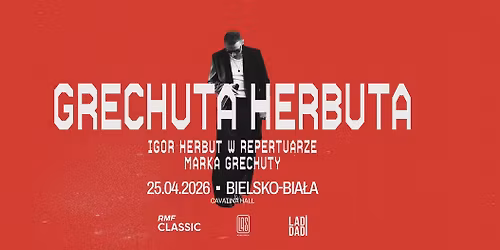 GRECHUTA HERBUTA | BIELSKO-BIA\u0141A | 25.04.2026