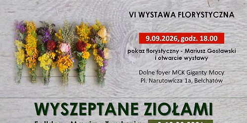 6 Wystawa florystyczna - "Wyszeptane ziołami" — MCK Bełchatów
