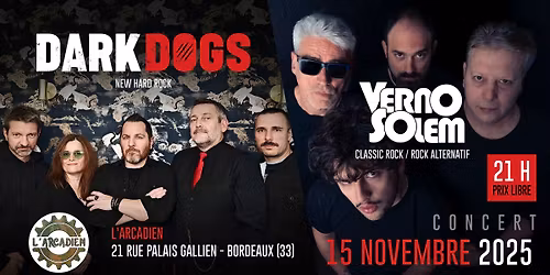 DARK DOGS + VERNOSOLEM \u00e0 l'ARCADIEN !!!!