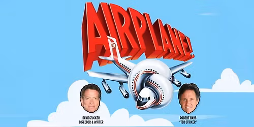 Airplane Live! with David Zucker and Robert Hays at Majestic Theatre Dallas