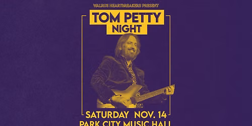\u200b Tom Petty Night
