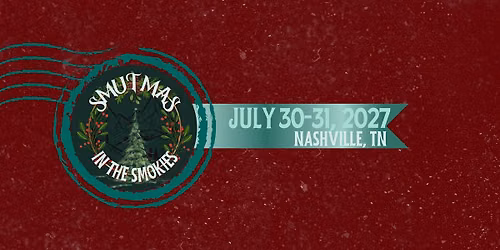 Smutmas in the Smokies 2027