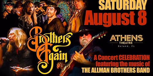 BROTHERS AGAIN (featuring the music of The Allman Brothers Band) LIVE! @ The Athens Theatre