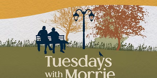 Tuesdays with Morrie